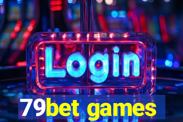 79bet games
